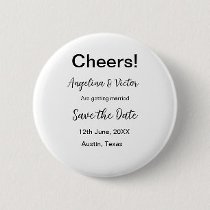 Cheers save the date simple minimal modern elegant 6 cm round badge