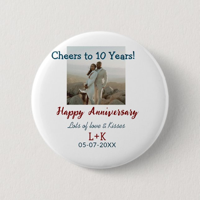 Cheers to 10 Years happy anniversary add photo dat 6 Cm Round Badge (Front)
