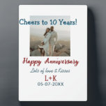 Cheers to 10 Years happy anniversary add photo dat Plaque<br><div class="desc">Design for couple love</div>