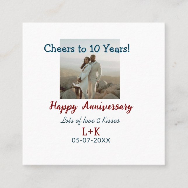Cheers to 10 Years happy anniversary add photo dat Square Business Card (Front)