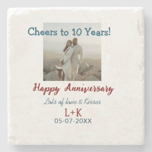 Cheers to 10 Years happy anniversary add photo dat Stone Coaster
