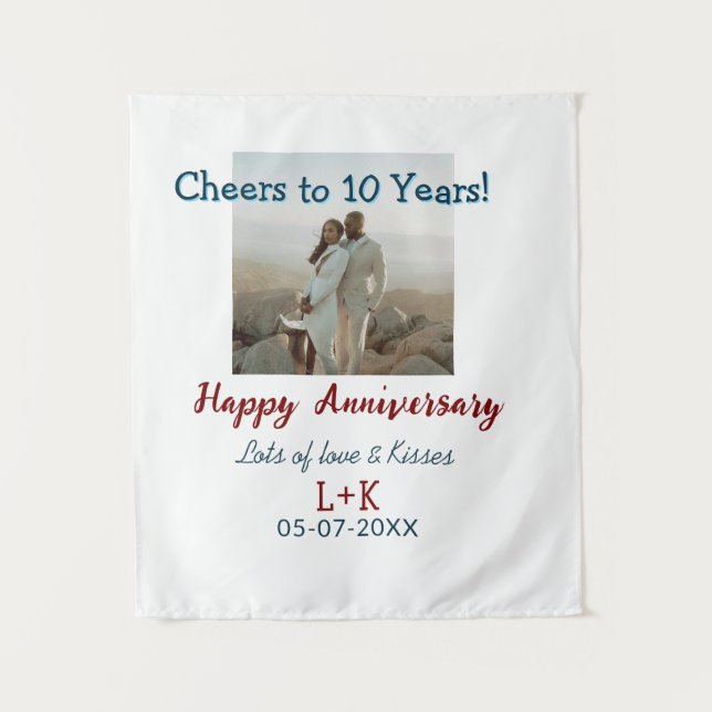 Cheers to 10 Years happy anniversary add photo dat Tapestry (Front)