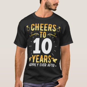 Cheers To 10 Years Married Couples 10th Wedding An T-Shirt