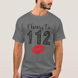 Cheers To 112 Years Lips Happy Birthday Leopard Bo T-Shirt
