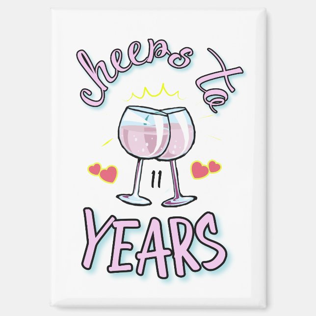Cheers to 11 years wedding anniversary champagne  magnet (Front)