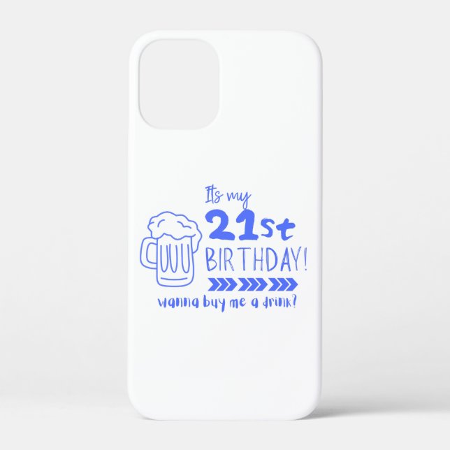 Cheers to 21! Time to Finally Drink Legally Case-Mate iPhone Case (Back)