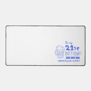 Cheers to 21! Time to Finally Drink Legally Desk Mat