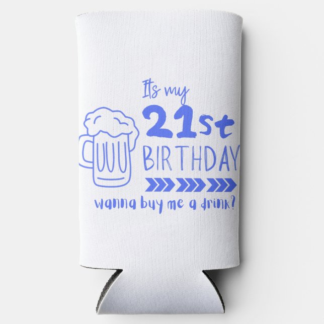 Cheers to 21! Time to Finally Drink Legally Seltzer Can Cooler (Front)