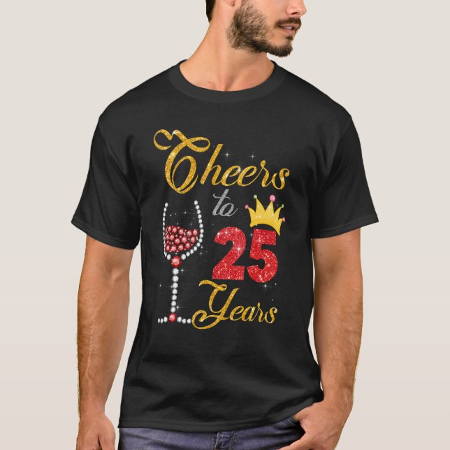 Cheers to 25 Years 1997 25th Birthday Wine Diamond T-Shirt (Front)