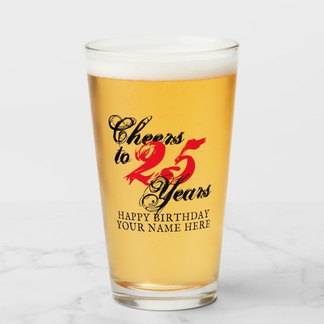 Cheers to 25 years 25th Birthday beer glass gift (Front Filled)