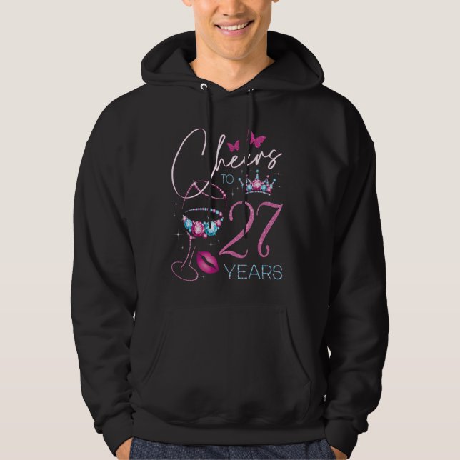 Cheers to 27 Years Old 27th Birthday Party Woman Q Hoodie (Front)
