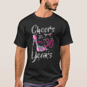 Cheers To 30 Years 30th Birthday Wine Shoes Diamo T-Shirt