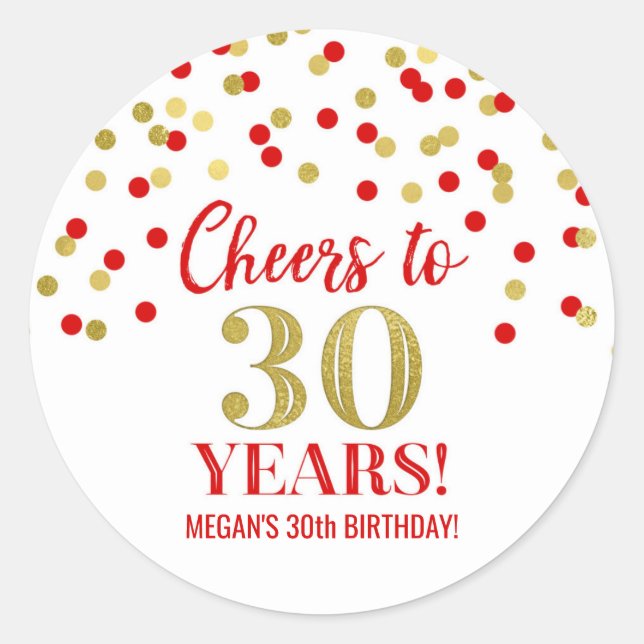 Cheers to 30 Years Birthday Red Gold Confetti Classic Round Sticker (Front)