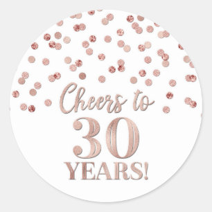 Cheers to 30 Years Birthday Rose Gold Confetti Classic Round Sticker