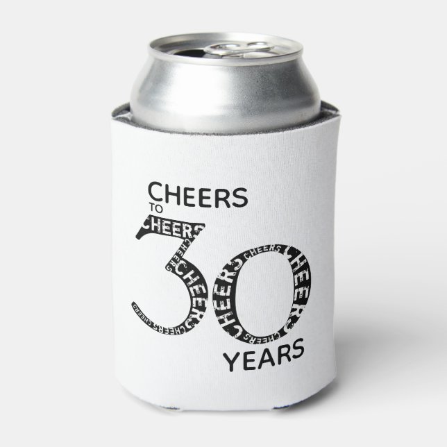 Cheers to 30 Years Black White 30th Birthday Can Cooler (Can Front)