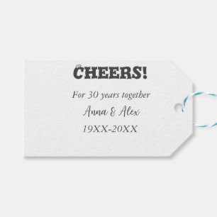 Cheers to 30 years together anniversary add name d gift tags