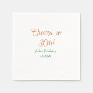 Cheers to 30th birthday name date orange green blu napkin