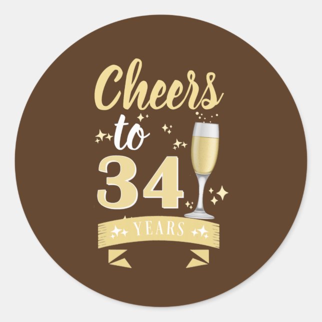 Cheers To 34 Years Champagne Wedding Anniversary Classic Round Sticker (Front)