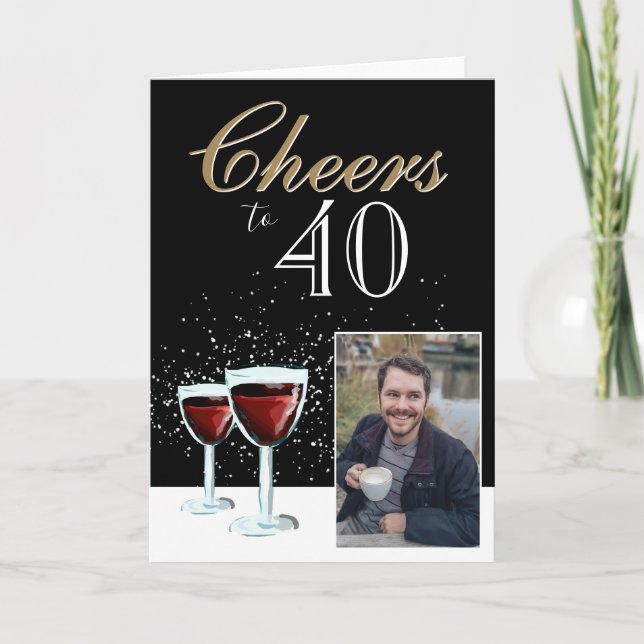 Cheers to 40 Elegant Red Wine Photo 40th Birthday Card (Front)