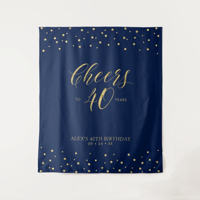 Cheers to 40 years | Gold & Navy Birthday Party Tapestry (Front)