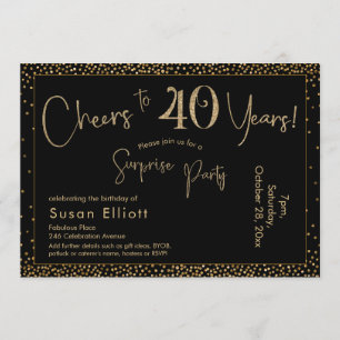 Cheers to 40 Years Surprise Birthday Gold & Black Invitation