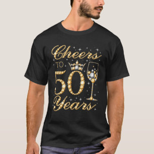 Cheers To 50 Years, 50Th Queen's Birthday, 50 Year T-Shirt