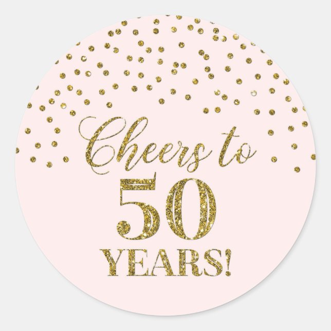 Cheers to 50 Years Birthday Pink Gold Confetti Classic Round Sticker (Front)