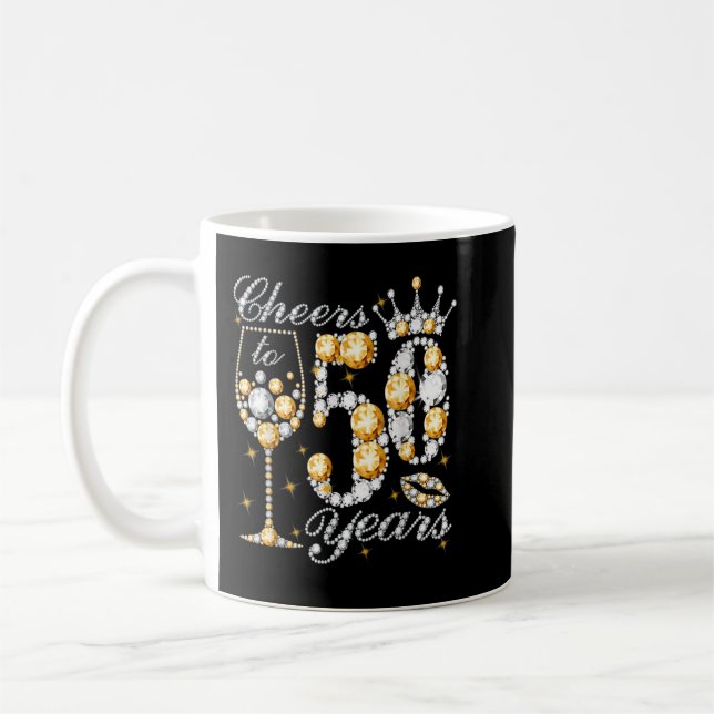 Cheers To 50 Years Old Happy 50th Birthday Queen D Coffee Mug (Left)