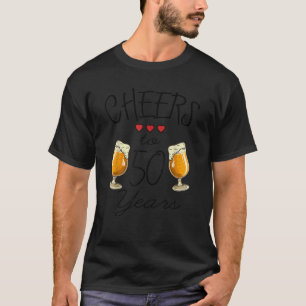 Cheers to 50 Years Old Men Women 50th Unique Birth T-Shirt