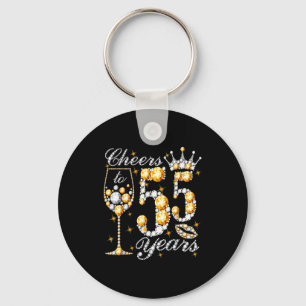 Cheers to 55 years old happy 55th birthday queenCh Key Ring