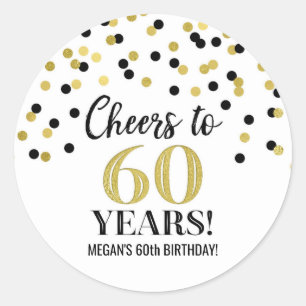 Cheers to 60 Years Birthday Gold Black Confetti Classic Round Sticker