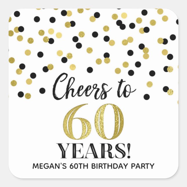 Cheers to 60 Years Birthday Gold Black Confetti Square Sticker (Front)
