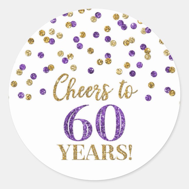 Cheers to 60 Years Birthday Gold Purple Confetti Classic Round Sticker (Front)