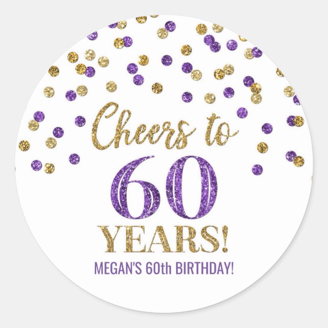 Cheers to 60 Years Birthday Gold Purple Confetti Classic Round Sticker (Front)