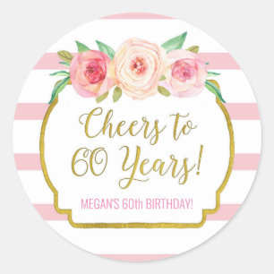 Cheers to 60 Years Birthday Pink Stripes Flowers Classic Round Sticker