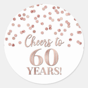Cheers to 60 Years Birthday Rose Gold Confetti Classic Round Sticker