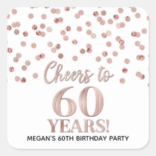 Cheers to 60 Years Birthday Rose Gold Confetti Square Sticker