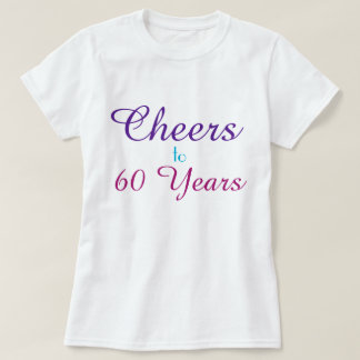 Cheers to 60 Years T-Shirt