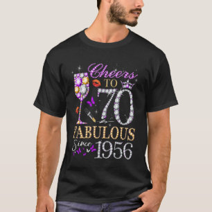 Cheers to 70 Fabulous Since 1956 70th Birthday Wom T-Shirt