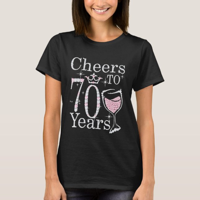 Cheers To 70 Years 1951 70th Birthday  For Womens T-Shirt (Front)