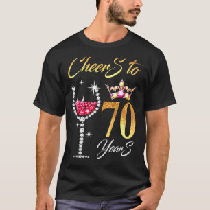 Cheers To 70 Years 70th Perfect For Birthday Anniv T-Shirt