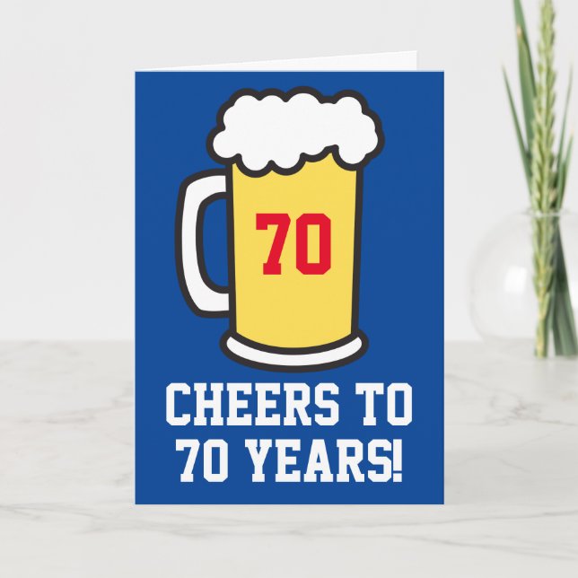 Cheers To 70 Years Beer Birthday (Blank Inside) Card (Front)