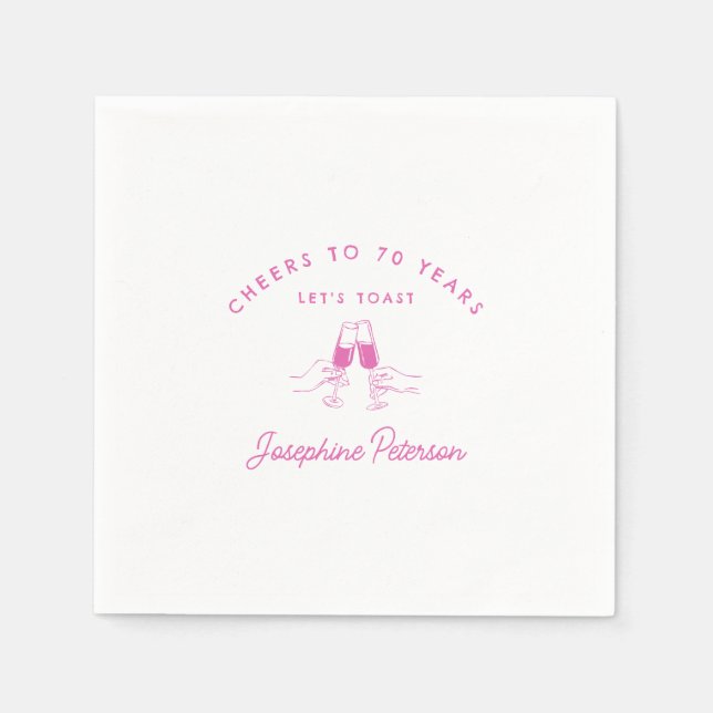 Cheers to 70 Years Pink 70th Birthday Custom Napkin (Front)
