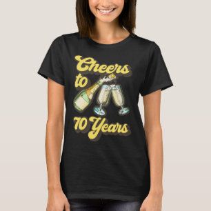 Cheers To 70 Years T-Shirt