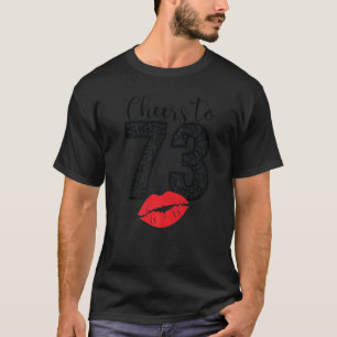 Cheers To 73 Years Lips Happy Birthday Leopard Bor T-Shirt