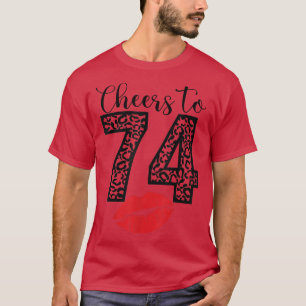 Cheers to 74 Years Lips Happy Birthday Leopard Bor T-Shirt