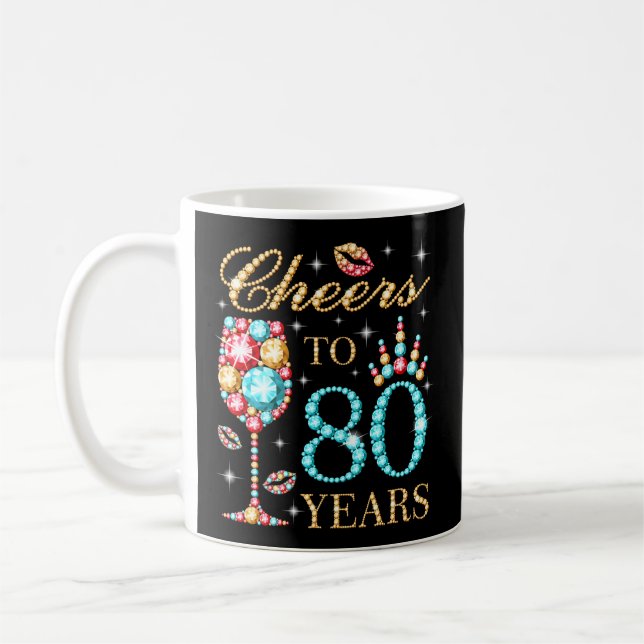 Cheers To 80 Years 80 80 Coffee Mug (Left)