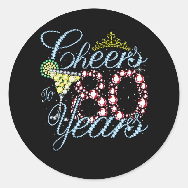 Cheers To 80 Years 80th Birthday 80 Years Old Bday Classic Round Sticker (Front)