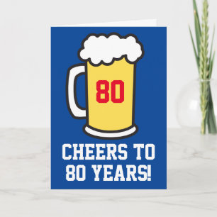 Cheers To 80 Years Beer Birthday (Blank Inside) Card