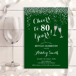 Cheers To 80 Years Birthday - Silver Green Invitation<br><div class="desc">80th Birthday Invitation. Cheers To 80 Years! Elegant design in green,  white and silver. Features champagne glasses,  script font and confetti. Perfect for a stylish eightieth birthday party. Personalise with your own details. Can be customised to show any age.</div>